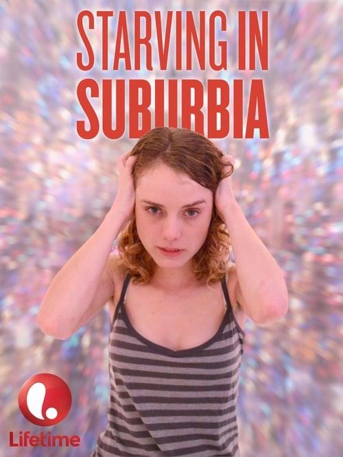 Starving in Suburbia Poster