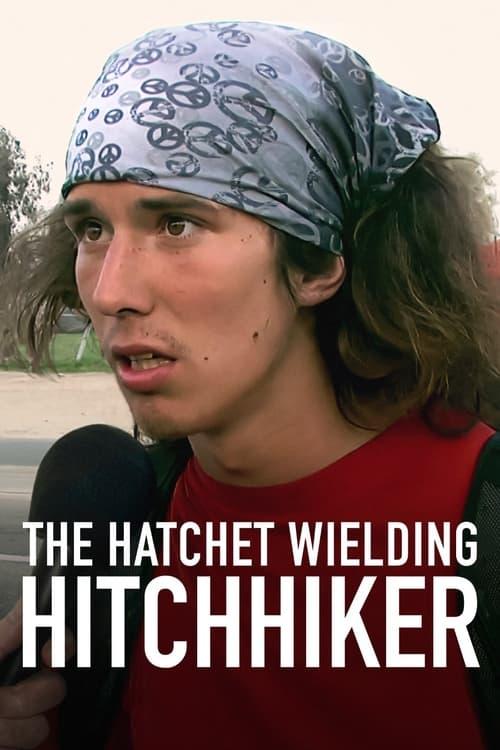 The Hatchet Wielding Hitchhiker Poster