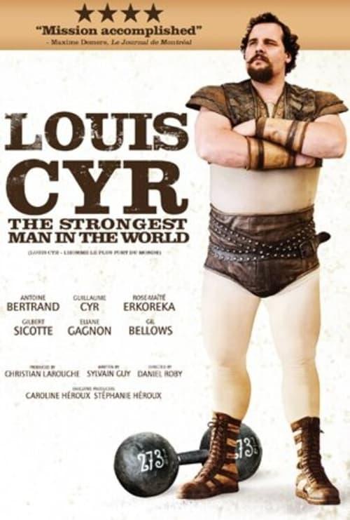 Louis Cyr : The Strongest Man in the World Poster