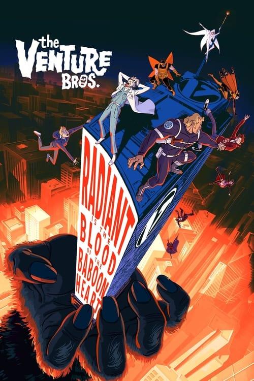 The Venture Bros.: Radiant Is the Blood of the Baboon Heart Poster