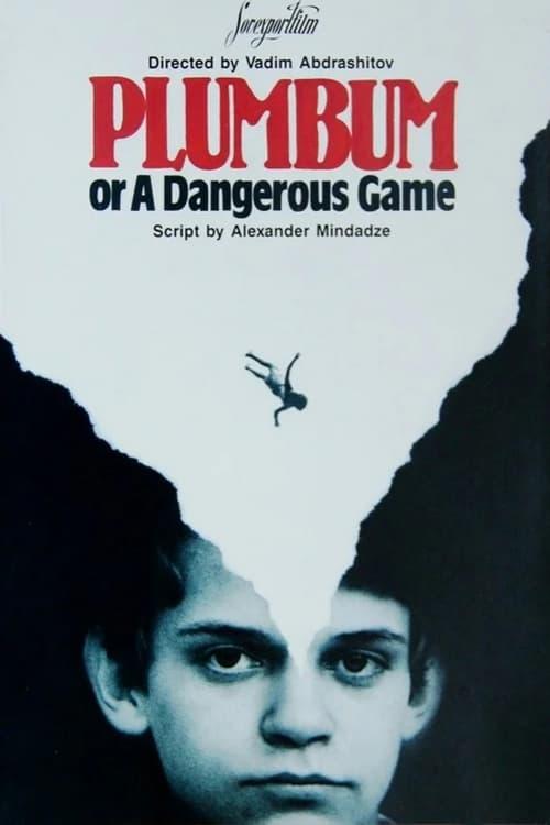 Plumbum, or The Dangerous Game Poster