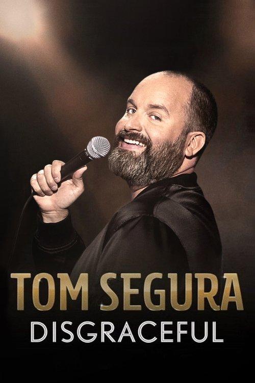 Tom Segura: Disgraceful Poster