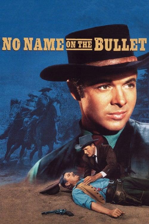 No Name on the Bullet Poster