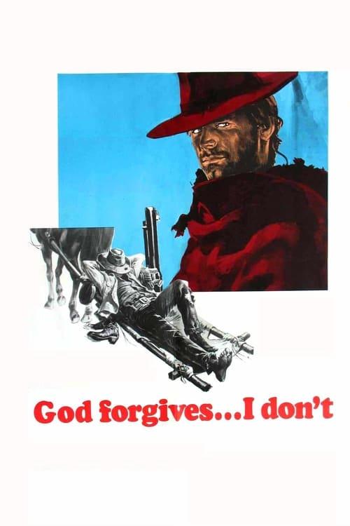 God Forgives... I Don't! Poster