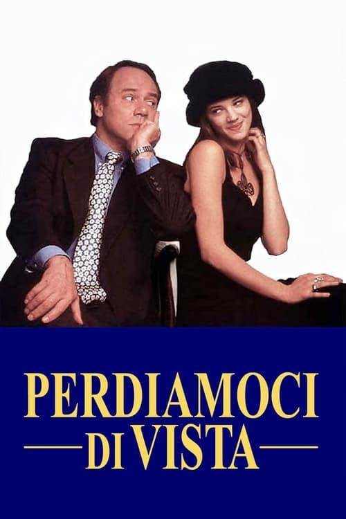 Perdiamoci di vista Poster