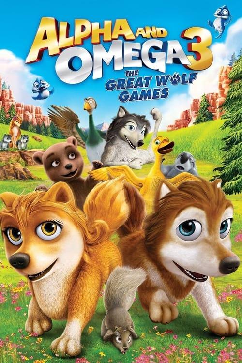 Alpha and Omega 3: The Great Wolf Games Poster