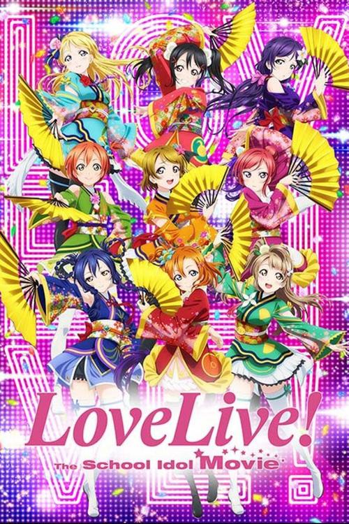 Love Live! The School Idol Movie Poster