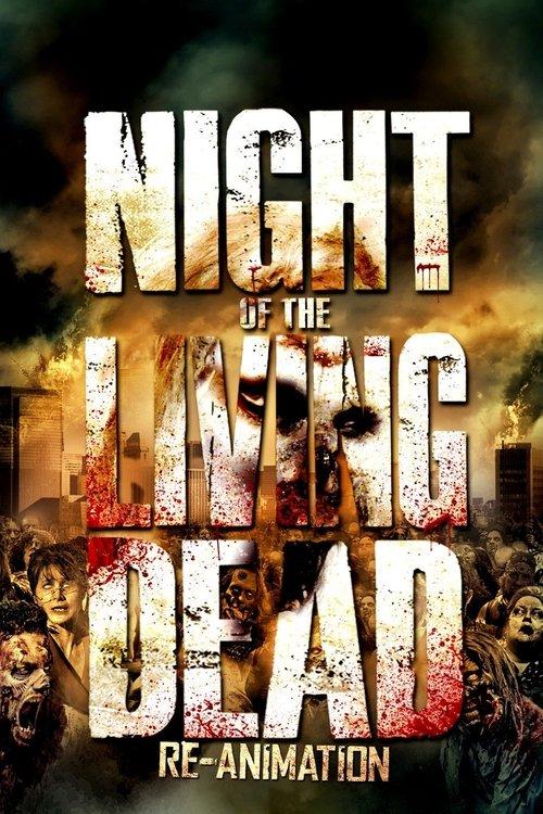 Night of the Living Dead: Re-Animation Poster