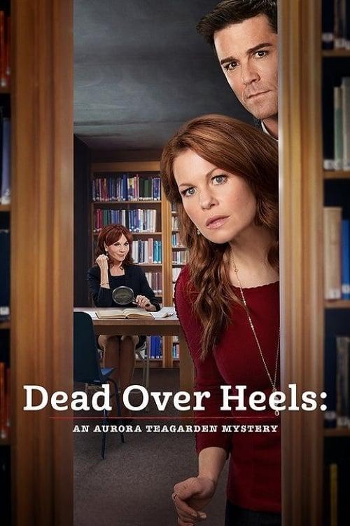 Dead Over Heels: An Aurora Teagarden Mystery Poster