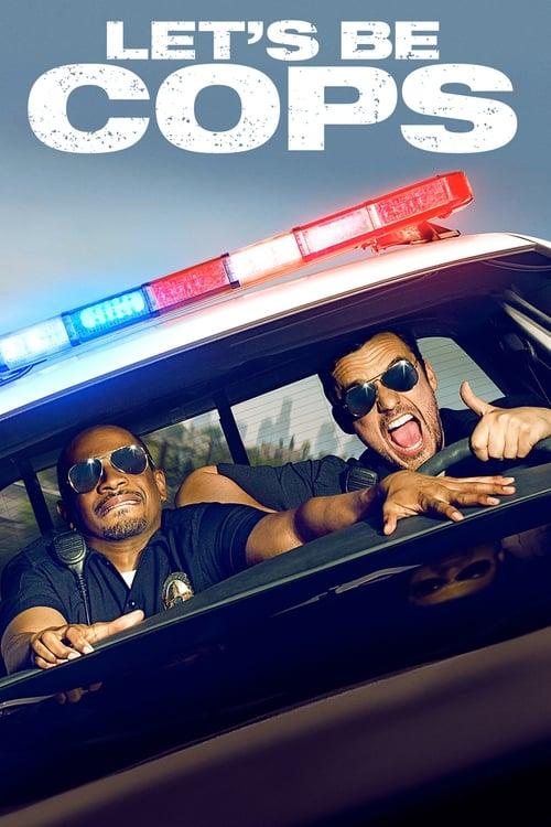 Let's Be Cops Poster