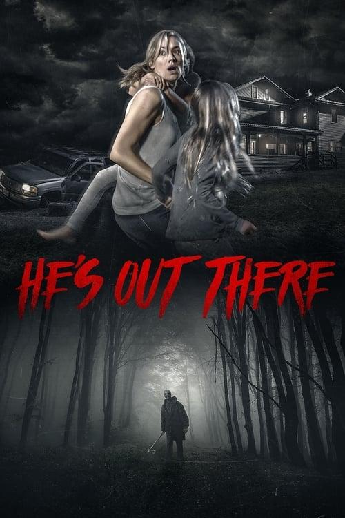 He's Out There Poster