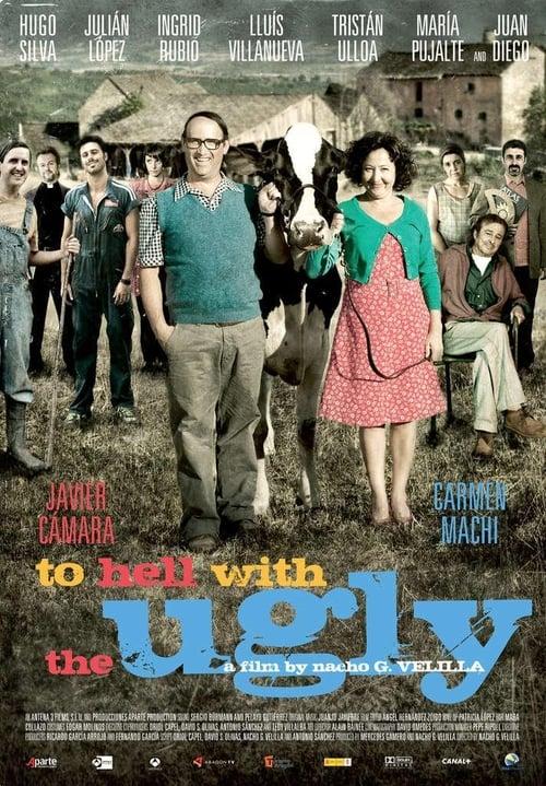 To Hell With The Ugly Poster