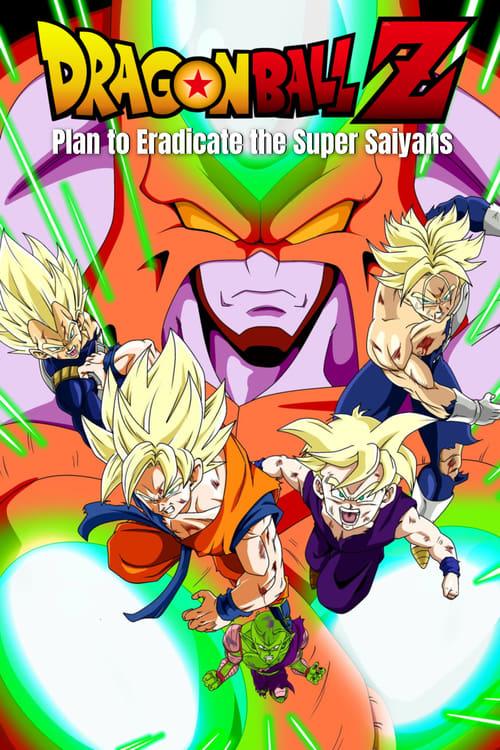 Dragon Ball Z: Plan to Eradicate the Super Saiyans Poster