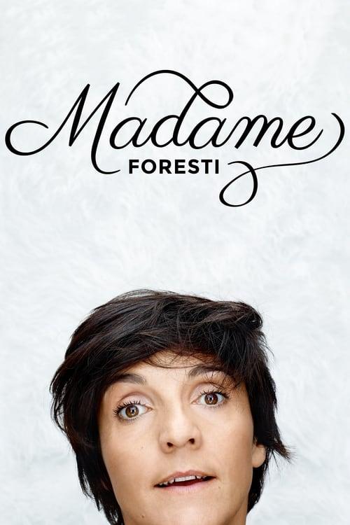 Madame Foresti Poster