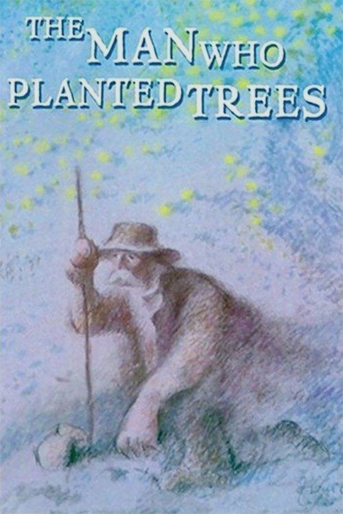 The Man Who Planted Trees Poster