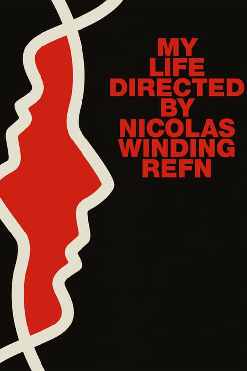 My Life Directed by Nicolas Winding Refn Poster