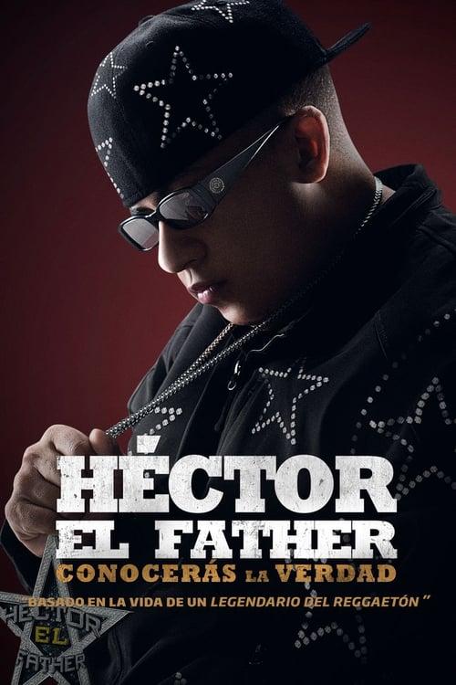 Héctor el Father: Conocerás la verdad Poster