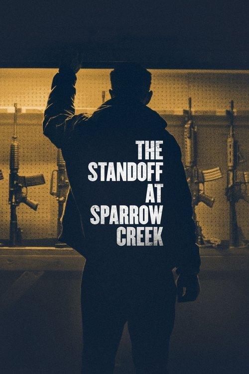 The Standoff at Sparrow Creek Poster