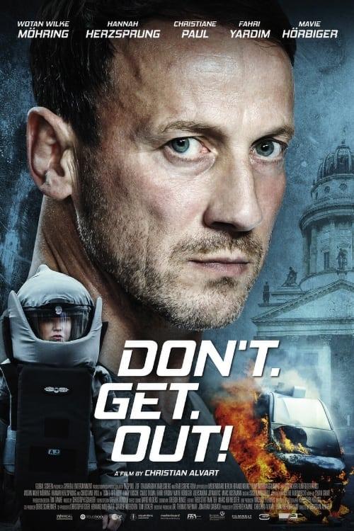 Don't. Get. Out! Poster