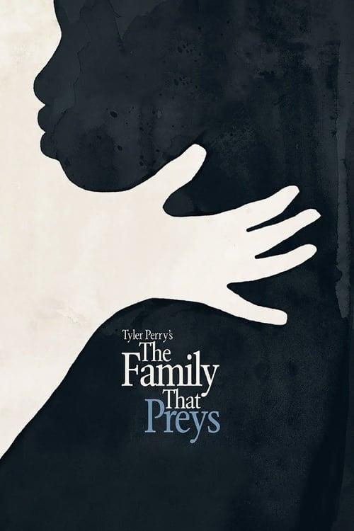 Tyler Perry's The Family That Preys Poster