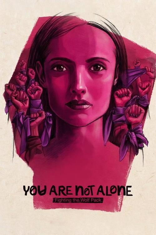 You Are Not Alone: Fighting the Wolf Pack Poster