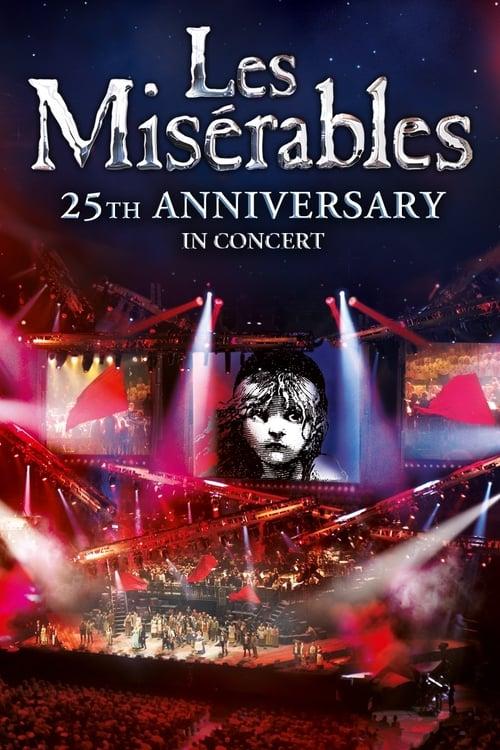 Les Misérables: 25th Anniversary in Concert Poster