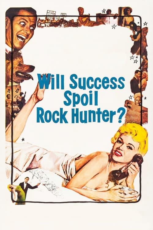 Will Success Spoil Rock Hunter? Poster