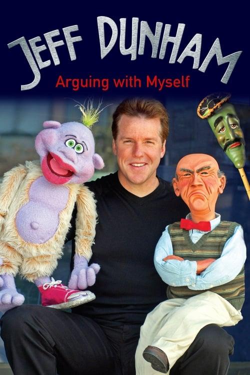 Jeff Dunham: Arguing with Myself Poster