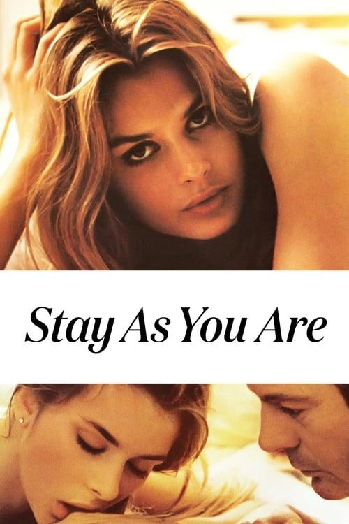 Stay As You Are Poster