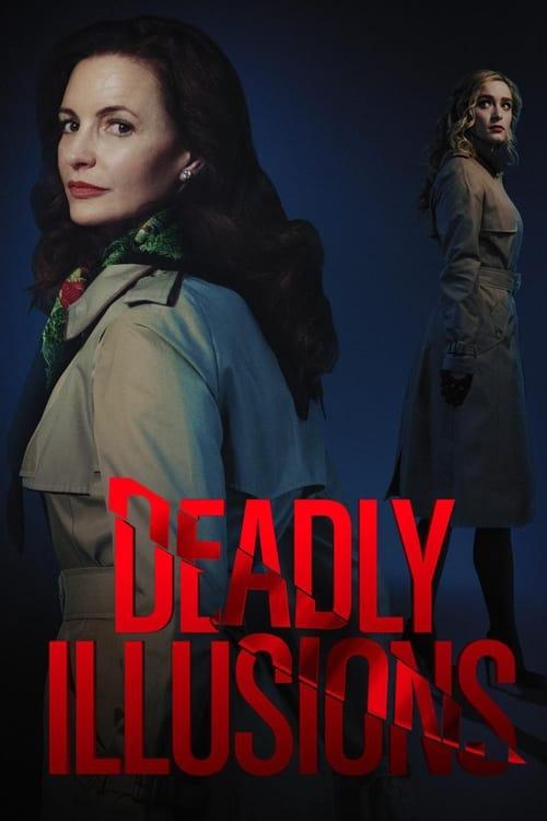 Deadly Illusions Poster