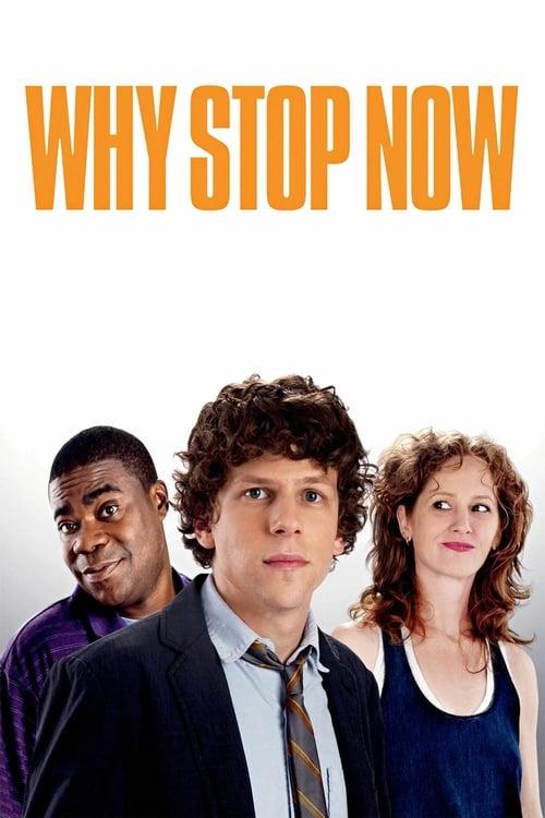 Why Stop Now? Poster