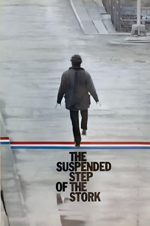 The Suspended Step of the Stork Poster