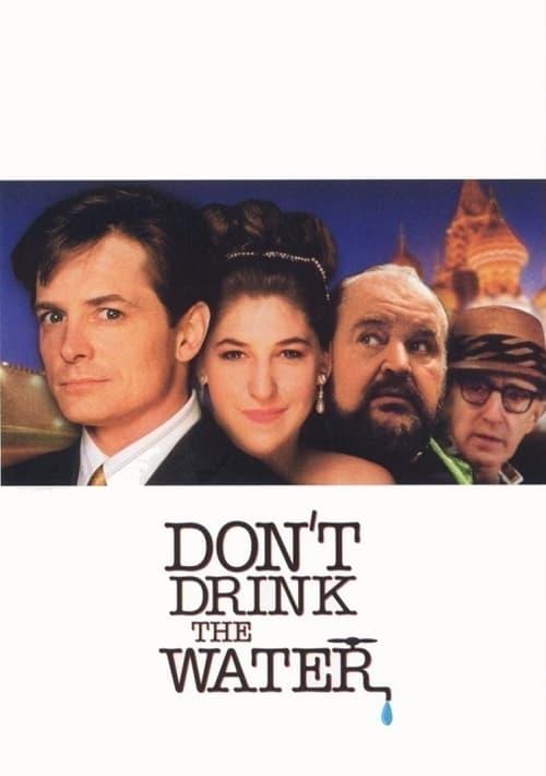 Don't Drink the Water Poster