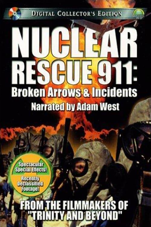 Nuclear Rescue 911: Broken Arrows & Incidents Poster