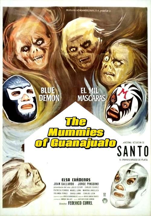 The Mummies of Guanajuato Poster